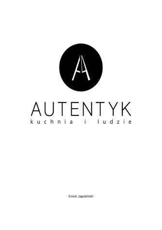 Autentyk - kuchnia i ludzie Poznań